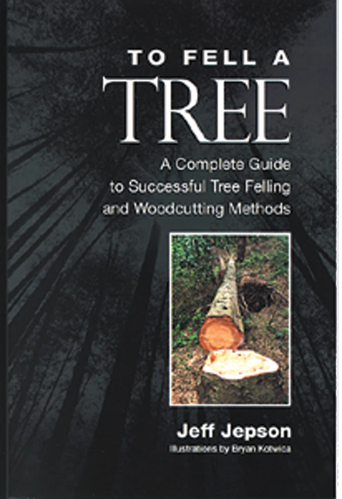 TO FELL A TREE BOOK